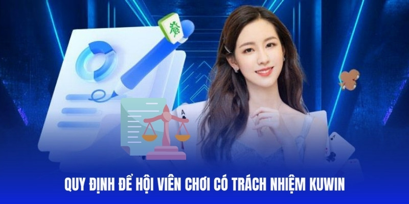 Quy định của Kuwin dành cho tất cả hội viên