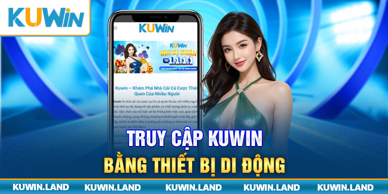 Truy cập Kuwin bằng thiết bị di động